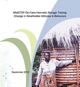 Change in Smallholder Attitudes Behaviors during the AflaSTOP On-Farm Storage Device Testing